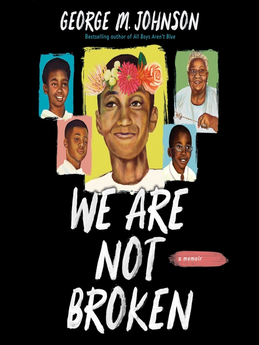 Title details for We Are Not Broken by George M Johnson - Wait list